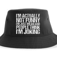 Im Actually Not Funny Im Just Mean People Think Im Joking Sustainable Bucket Hat