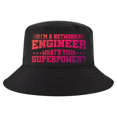 Im A Network Engineer Whats Your Superpower Engineer Meaningful Gift Cool Comfort Performance Bucket Hat