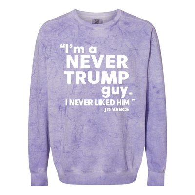 IM A Never Trump Guy I Never Liked Him Jd Vance Colorblast Crewneck Sweatshirt