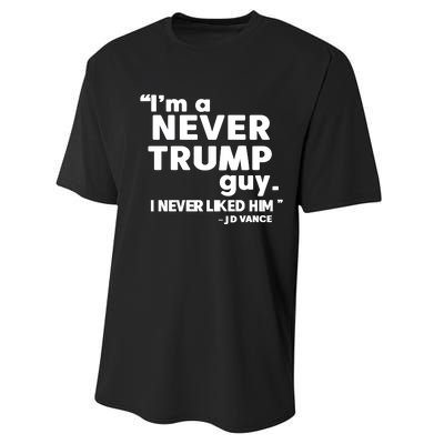 IM A Never Trump Guy I Never Liked Him Jd Vance Performance Sprint T-Shirt