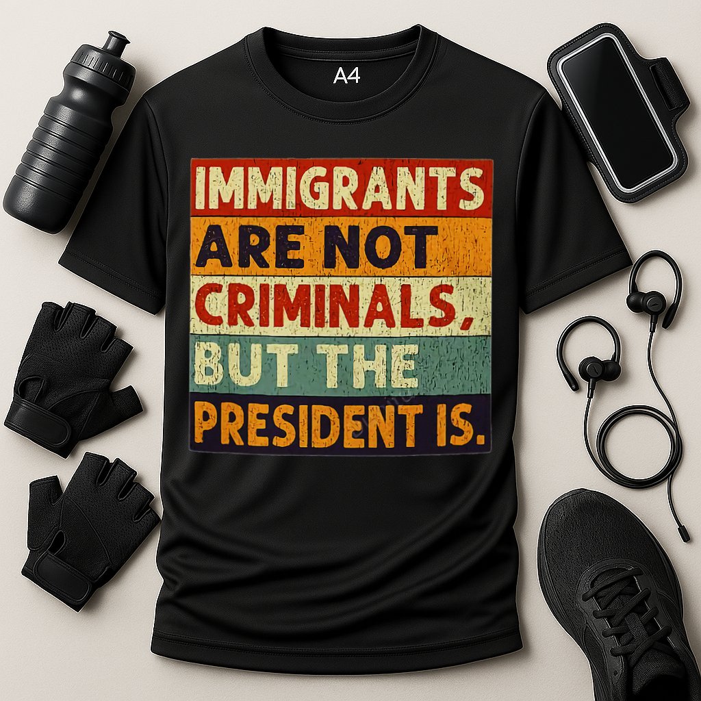 Immigrants Are Not Criminals But The President Is Funnyy Cooling Performance Crew T-Shirt