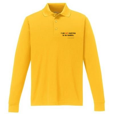 I Am Not Aspiring To Be Humble Performance Long Sleeve Polo