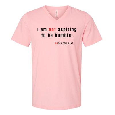 I Am Not Aspiring To Be Humble V-Neck T-Shirt