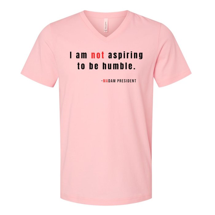 I Am Not Aspiring To Be Humble V-Neck T-Shirt