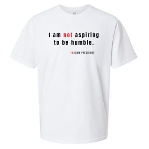 I Am Not Aspiring To Be Humble Sueded Cloud Jersey T-Shirt