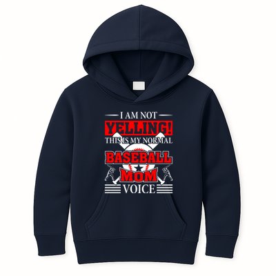 I Am Not Yelling ! This Is My Normal Baseball Mom Voice Funny Baseball Kids Hoodie