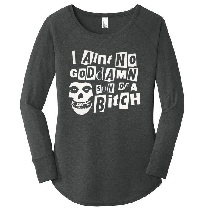 I Aint No God Damn Son Of A Bitch Women's Perfect Tri Tunic Long Sleeve Shirt