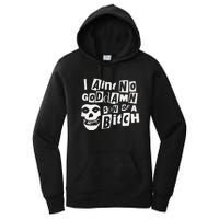 I Aint No God Damn Son Of A Bitch Women's Pullover Hoodie