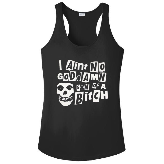 I Aint No God Damn Son Of A Bitch Ladies PosiCharge Competitor Racerback Tank