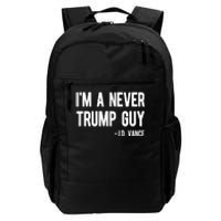 Im A Never Trump Guy Jd Vance Anti Trump Vance 2024 Daily Commute Backpack