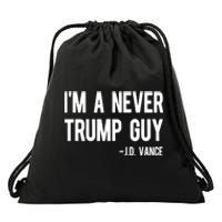 Im A Never Trump Guy Jd Vance Anti Trump Vance 2024 Drawstring Bag