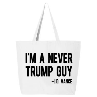 Im A Never Trump Guy Jd Vance Anti Trump Vance 2024 25L Jumbo Tote