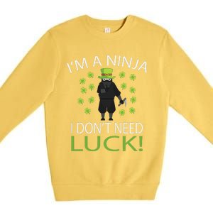 I'm A Ninja I Don't Need Luck Saint Patrick Day Premium Crewneck Sweatshirt