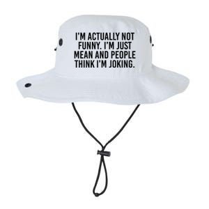 I’m Actually Not Funny I’m Just Mean And People Think I’m Joking Legacy Cool Fit Booney Bucket Hat