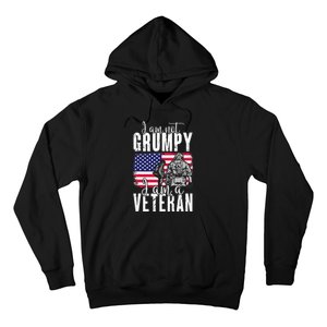 I Am Not Grumpy I Am A Veteran Patriotic Veteran Humor Hoodie