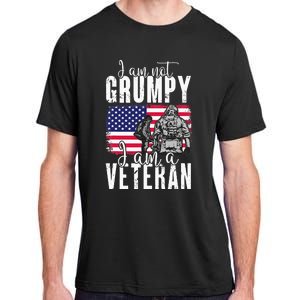 I Am Not Grumpy I Am A Veteran Patriotic Veteran Humor Adult ChromaSoft Performance T-Shirt