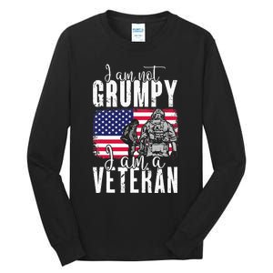 I Am Not Grumpy I Am A Veteran Patriotic Veteran Humor Tall Long Sleeve T-Shirt