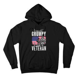 I Am Not Grumpy I Am A Veteran Patriotic Veteran Humor Tall Hoodie