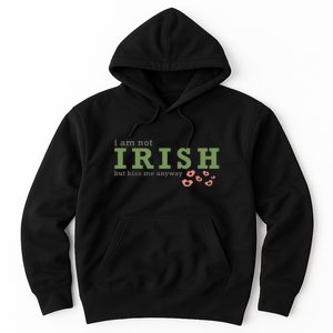 I Am Not Irish But Kiss Me Annyway Groovy St Patrick Day Hoodie