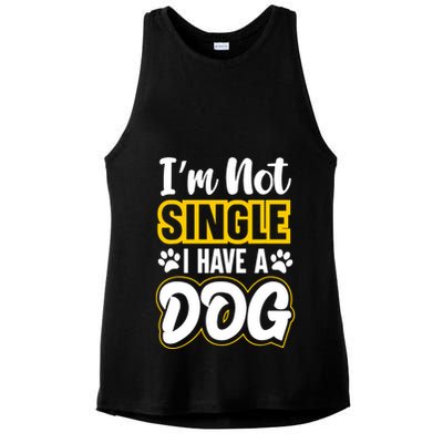I Am Not Single I Have A Dog Ladies PosiCharge Tri-Blend Wicking Tank