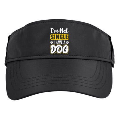 I Am Not Single I Have A Dog Adult Drive Performance Visor