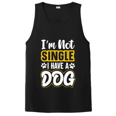 I Am Not Single I Have A Dog PosiCharge Competitor Tank