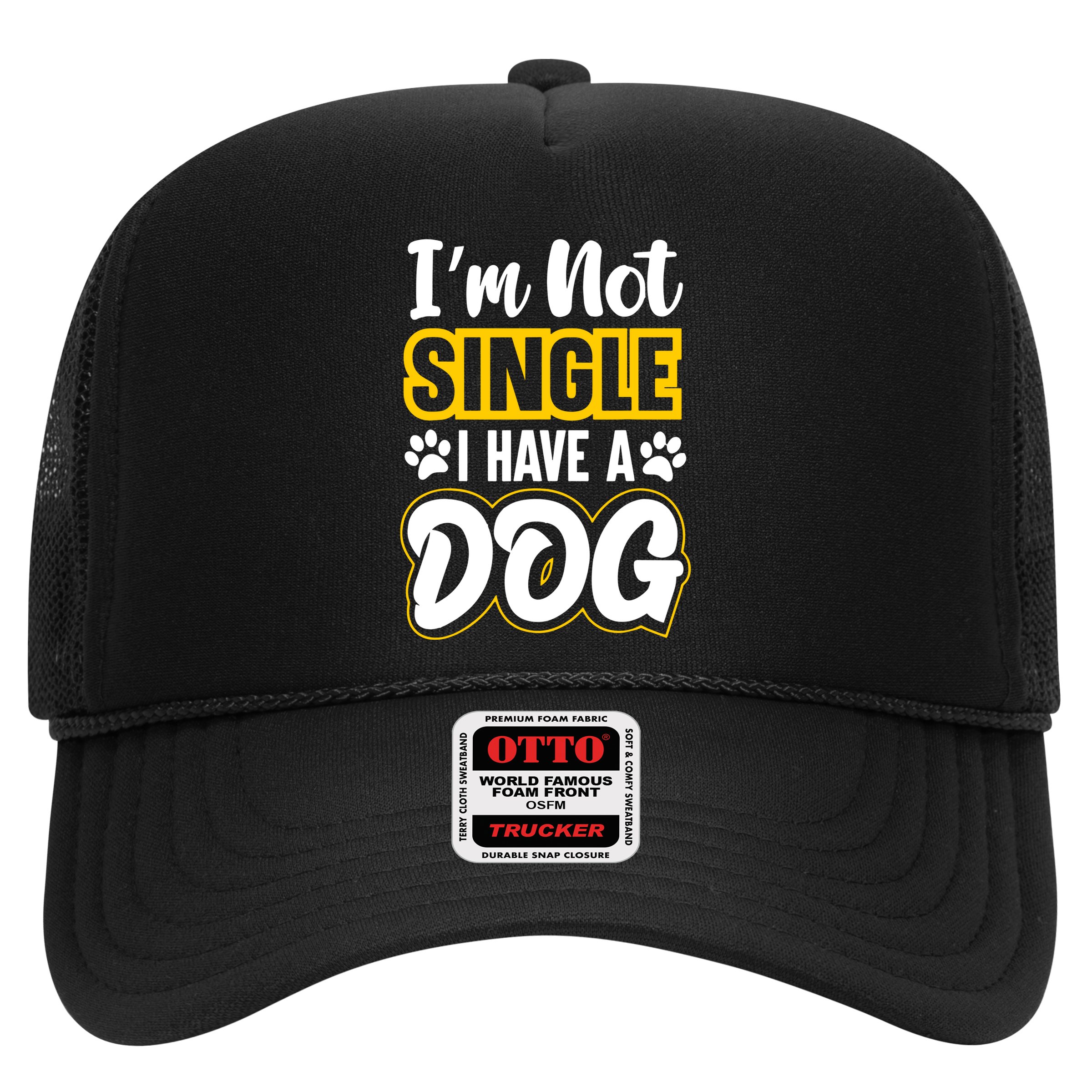 I Am Not Single I Have A Dog Hat