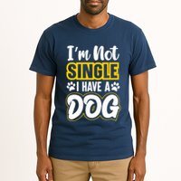 I Am Not Single I Have A Dog Tall T-Shirt