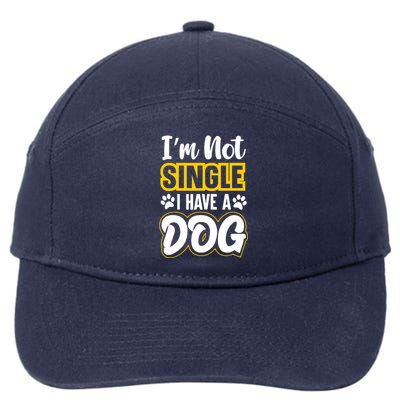 I Am Not Single I Have A Dog 7-Panel Snapback Hat