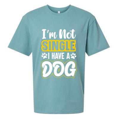 I Am Not Single I Have A Dog Sueded Cloud Jersey T-Shirt