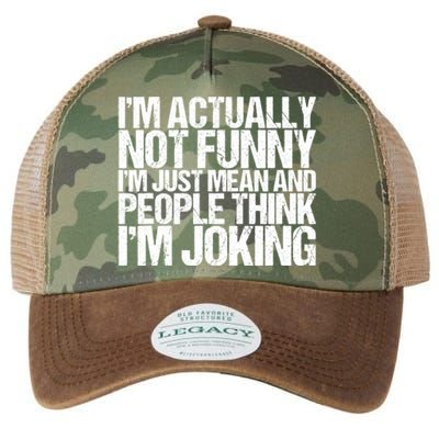 I’m Actually Not Funny I’m Just Mean And People Think I’m Joking Legacy Tie Dye Trucker Hat