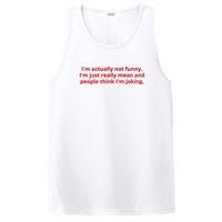 IM Actually Not Funny IM Just Really Mean And People Think IM Joking PosiCharge Competitor Tank