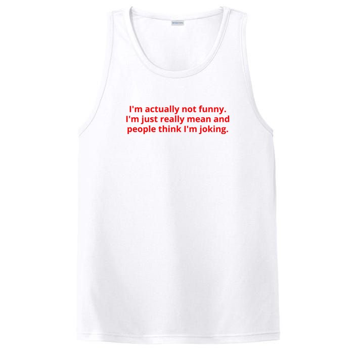 IM Actually Not Funny IM Just Really Mean And People Think IM Joking PosiCharge Competitor Tank