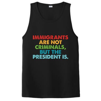Immigrants Are Not Criminals But The President Is Design  PosiCharge Competitor Tank