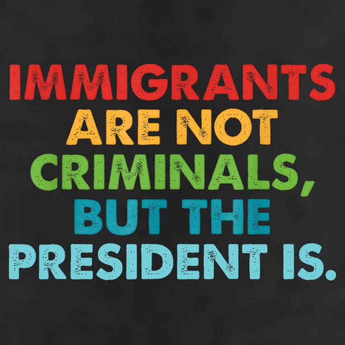 Immigrants Are Not Criminals But The President Is Design  Golf Towel