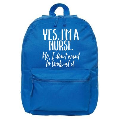 Im A Nurse I Dont Want To Look Funny Nursing Gift 16 in Basic Backpack