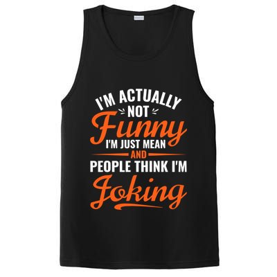 I’m Actually Not Funny I’m Just Mean And People Think I’m Joking PosiCharge Competitor Tank