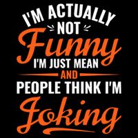 I’m Actually Not Funny I’m Just Mean And People Think I’m Joking Cropped Pullover Crew