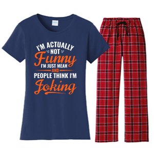 I’m Actually Not Funny I’m Just Mean And People Think I’m Joking Women's Flannel Pajama Set