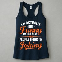 I’m Actually Not Funny I’m Just Mean And People Think I’m Joking Womens Tank Top