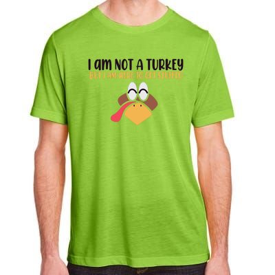 I Am Not A Turkey But I Am Here To Get Stuffed Funny Thanksgiving Adult ChromaSoft Performance T-Shirt