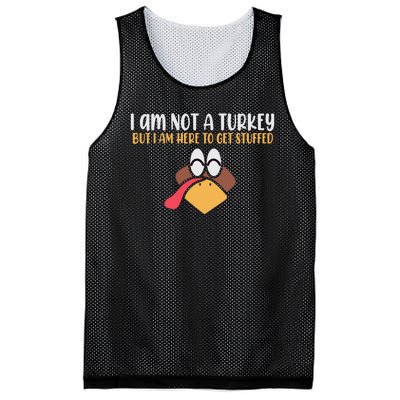 I Am Not A Turkey But I Am Here To Get Stuffed Funny Thanksgiving Mesh Reversible Basketball Jersey Tank