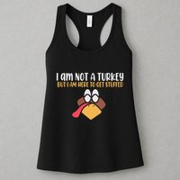 I Am Not A Turkey But I Am Here To Get Stuffed Funny Thanksgiving Womens Tank Top