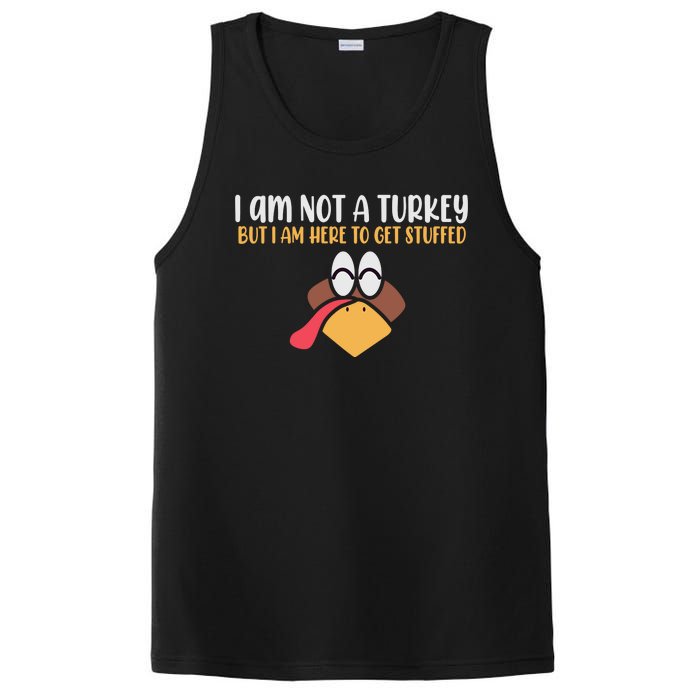 I Am Not A Turkey But I Am Here To Get Stuffed Funny Thanksgiving PosiCharge Competitor Tank