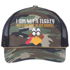 I Am Not A Turkey But I Am Here To Get Stuffed Funny Thanksgiving Retro Rope Trucker Hat Cap