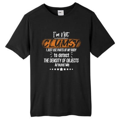 I Am Not Clumsy Sarcastic Hilarious Funny Sayings Clumsy Sarcastic Quotes Tall Fusion ChromaSoft Performance T-Shirt