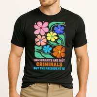 Immigrants Are Not Criminals But The President Is  Cooling Performance Crew T-Shirt