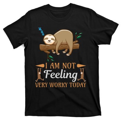 I Am Not Feeling Very Worry Today T-Shirt