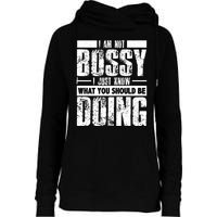 I Am Not Bossy Funny Saying Womens Funnel Neck Pullover Hood