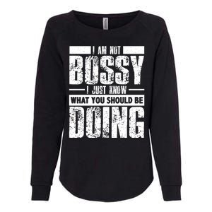 I Am Not Bossy Funny Saying Womens California Wash Sweatshirt